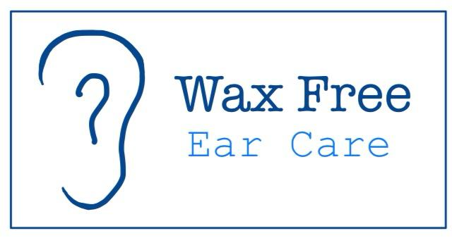 Wax Free Ear Care